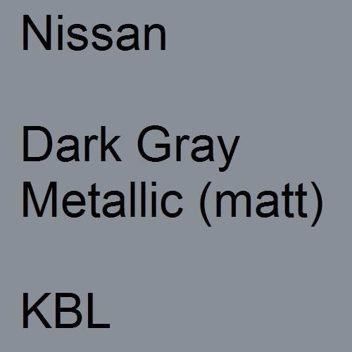 Nissan, Dark Gray Metallic (matt), KBL.